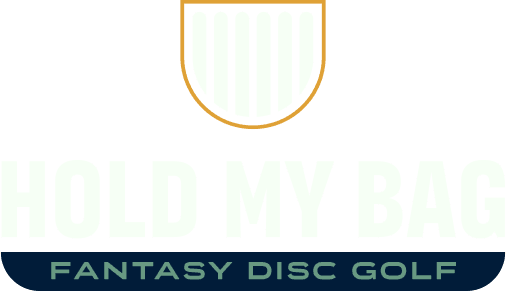Hold My Bag Fantasy Disc Golf